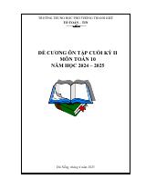 Đề cương cuối kỳ 2 Toán 10 năm 2024 – 2025 trường THPT Thanh Khê – Đà Nẵng (bản Word)